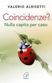 Coincidenze? Nulla capita per caso