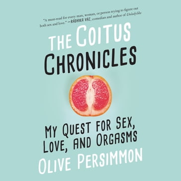 Coitus Chronicles, The - Olive Persimmon