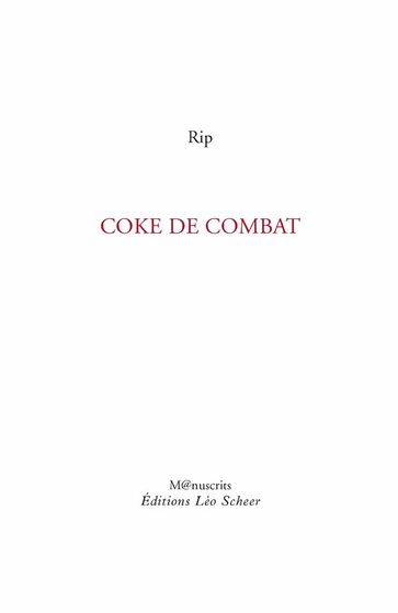 Coke de combat - RIP