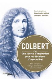 Colbert. une source d inspiration pour les décideurs d aujourd hui