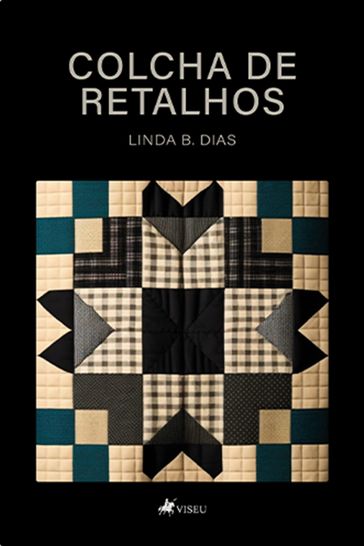 Colcha de Retalhos - Linda B. Dias