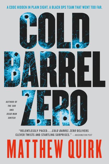 Cold Barrel Zero - Matthew Quirk