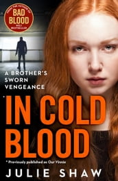 In Cold Blood: A Brother s Sworn Vengeance