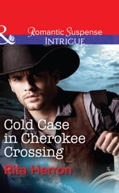 Cold Case in Cherokee Crossing (Mills & Boon Intrigue)