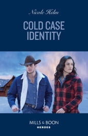 Cold Case Identity (Hudson Sibling Solutions, Book 2) (Mills & Boon Heroes)