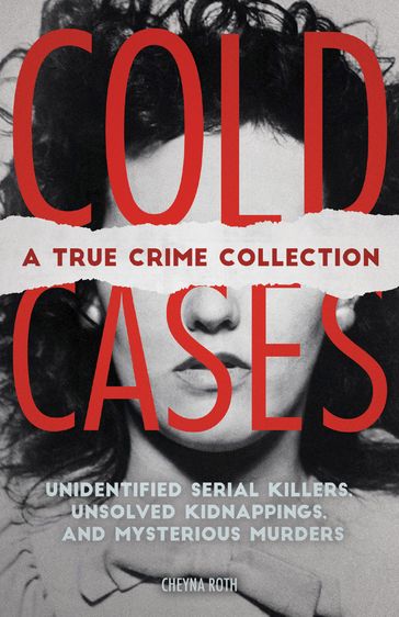 Cold Cases - Cheyna Roth