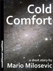 Cold Comfort