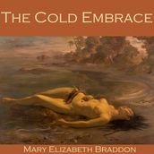 Cold Embrace, The