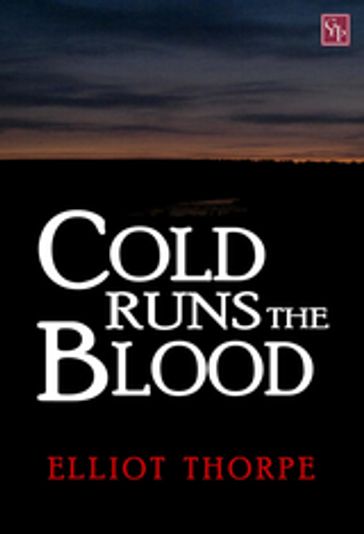 Cold Runs the Blood - Elliot Thorpe