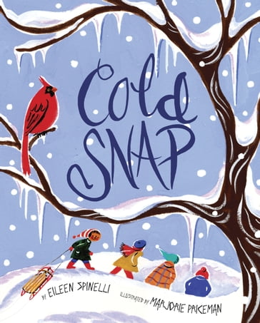 Cold Snap - Eileen Spinelli