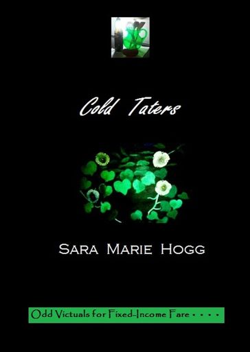 Cold Taters - Sara Marie Hogg