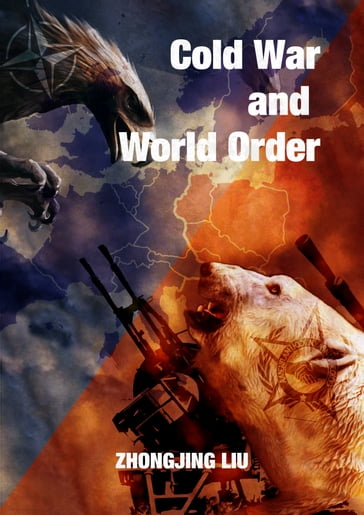Cold War and World Order - Zhongjing Liu