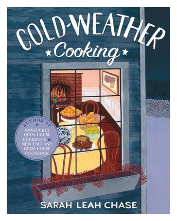 Cold-Weather Cooking - Sarah Leah Chase