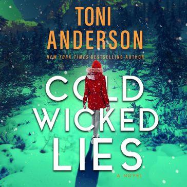 Cold Wicked Lies - Toni Anderson