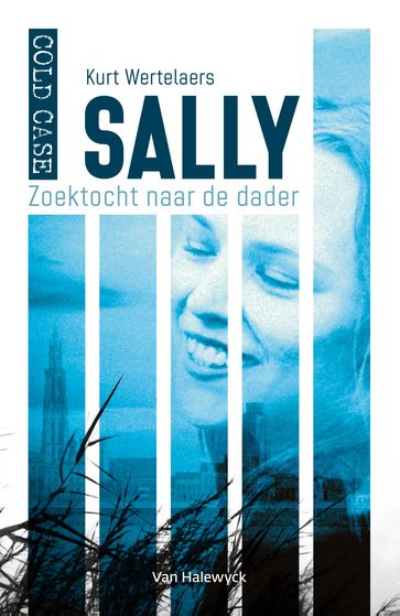 Cold case: Sally - Kurt Wertelaers