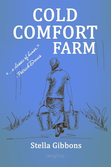 Cold comfort farm - Stella Gibbons