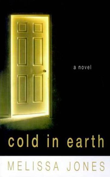 Cold in Earth - Melissa Jones