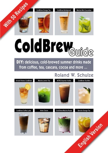 Coldbrew Guide - Roland W. Schulze