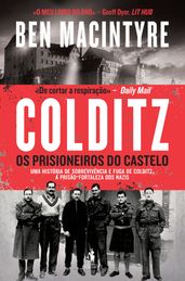 Colditz  Os Prisioneiros do Castelo