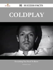 Coldplay 94 Success Facts - Everything you need to know about Coldplay
