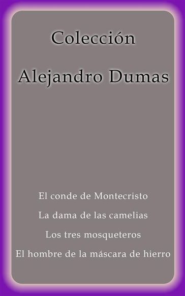 Colección Alejandro Dumas - Alejandro Dumas