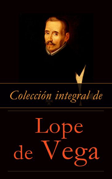 Colección integral de Lope de Vega - Lope De Vega