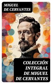Colección integral de Miguel de Cervantes