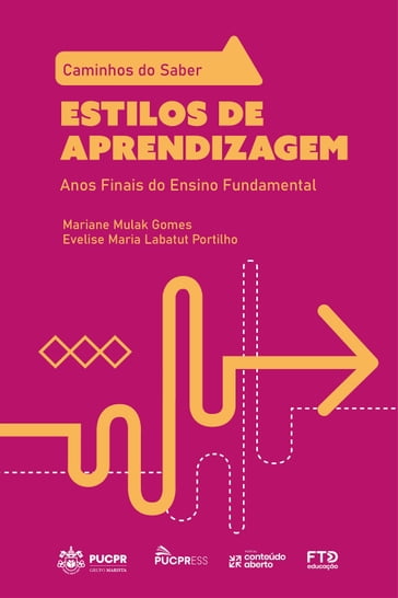 Coleção Caminhos do Saber  Estilos de Aprendizagem - Mariane Mulak Gomes - Evelise Maria Labatut Portilho