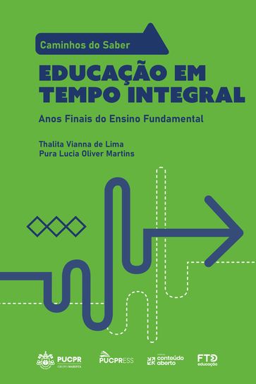 Coleção Caminhos do Saber - Educação em Tempo Integral - Thalita Vianna de Lima - Pura Lucia Oliver Martins