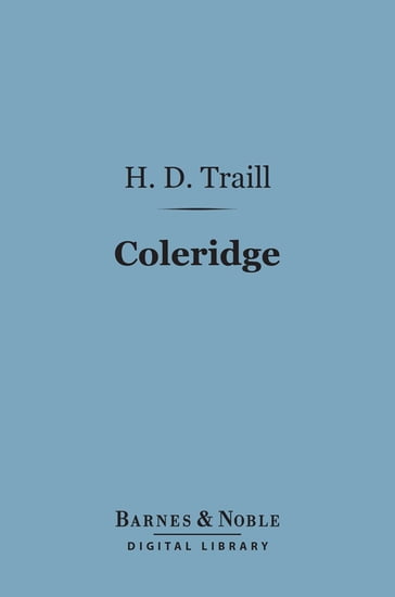 Coleridge (Barnes & Noble Digital Library) - H. D. Traill