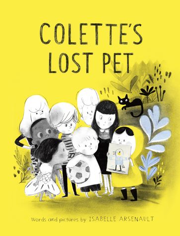 Colette's Lost Pet - Isabelle Arsenault