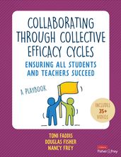 Collaborating Through Collective Efficacy Cycles