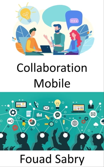 Collaboration Mobile - Fouad Sabry