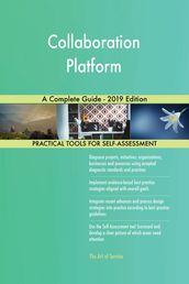 Collaboration Platform A Complete Guide - 2019 Edition