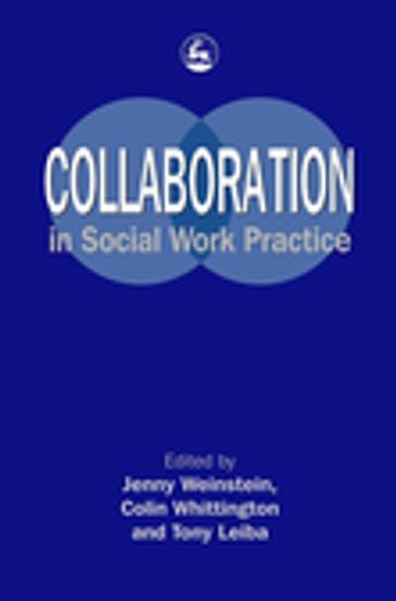 Collaboration in Social Work Practice - Ruth Gardner