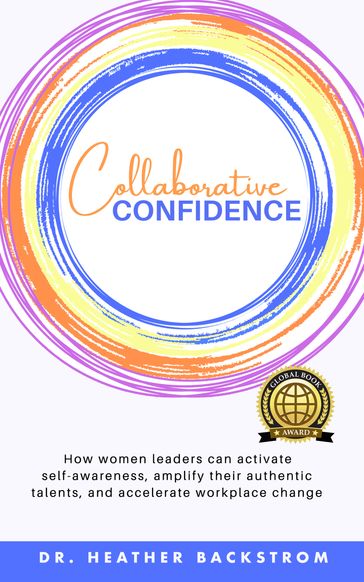 Collaborative Confidence - Dr. Heather Backstrom