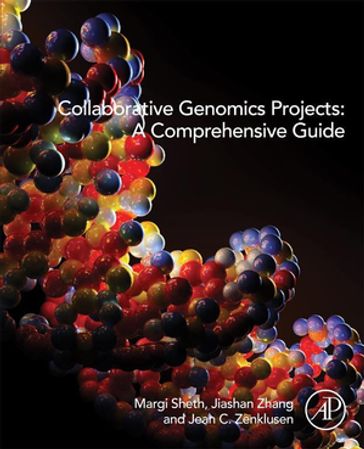Collaborative Genomics Projects: A Comprehensive Guide - Jean C Zenklusen - Julia Zhang - Margi Sheth