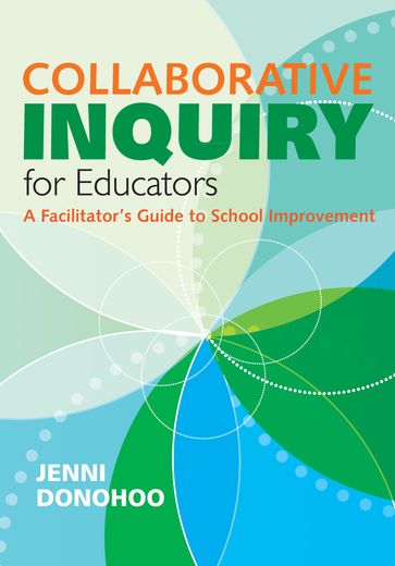 Collaborative Inquiry for Educators - Jenni Donohoo