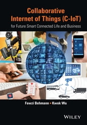 Collaborative Internet of Things (C-IoT)