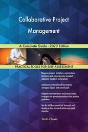 Collaborative Project Management A Complete Guide - 2020 Edition