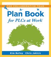 Collaborative Team Plan Book for PLCs at Work®