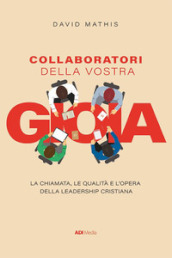 Collaboratori della vostra gioia