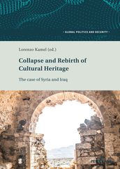 Collapse and Rebirth of Cultural Heritage