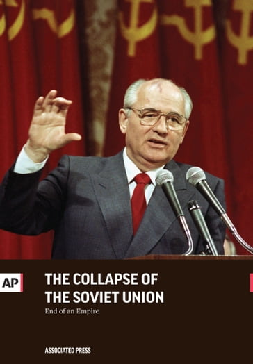 Collapse of the Soviet Union - Associated Press