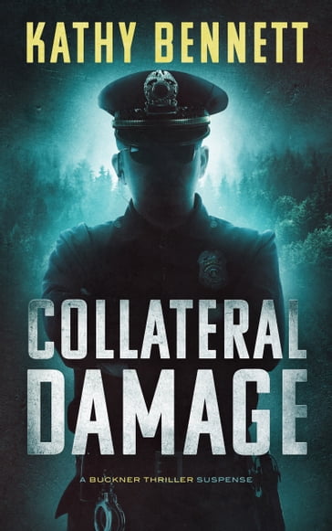 Collateral Damage - Kathy Bennett