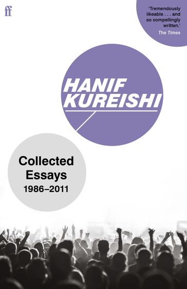 Collected Essays - Hanif Kureishi