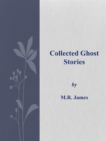 Collected Ghost Stories - James - M. R.