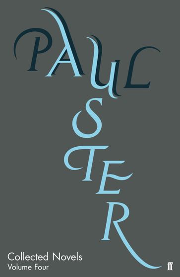 Collected Novels Volume Four - Paul Auster