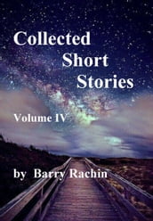 Collected Short Stories: Volume IV