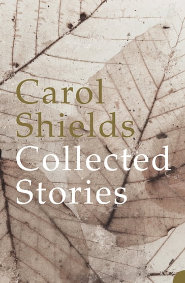 Collected Stories - Carol Shields